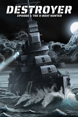 Destroyer: The U-Boat Hunter